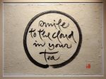 Smile to the cloud in your tea
